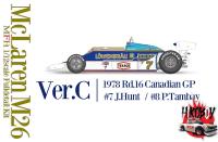 1:12 Mclaren M26 - Ver.C : 1978 Rd.16 Canadian GP #7 J.Hunt / #8 P.Tambay