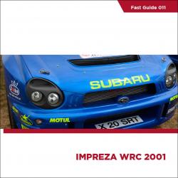 Fast Guides : Subaru Impreza WRC 2001
