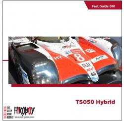 Fast Guides : Toyota TS050 Hybrid Gazoo Racing