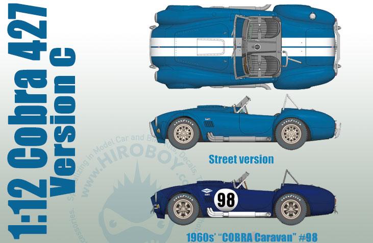 1:12 Cobra 427 Ver.C : 1960′s “COBRA Caravan” #98 / Street version